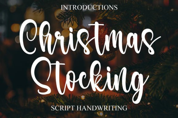 Christmas Stocking: A Magical Font for Your Brand