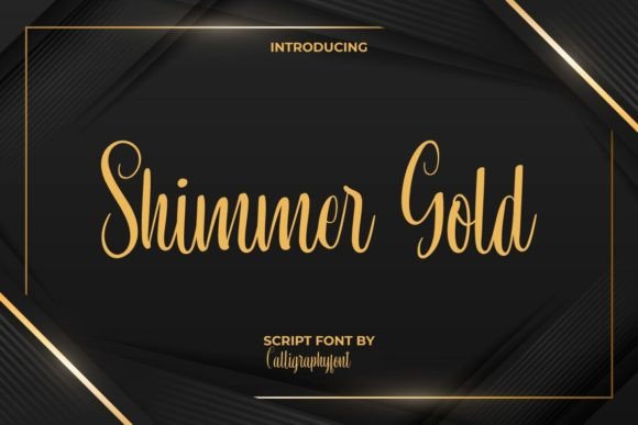 Shimmer Gold: A Luxurious Script Font